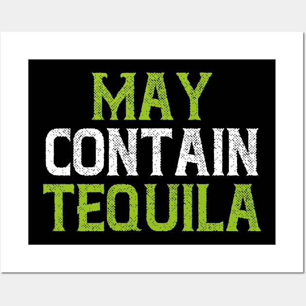 may contain tequila Wall Art by TIHONA